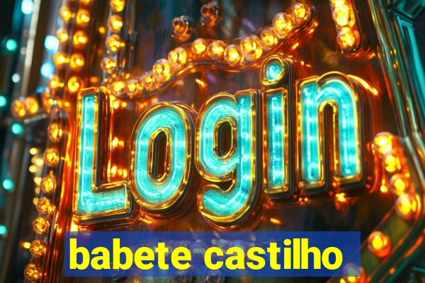 babete castilho